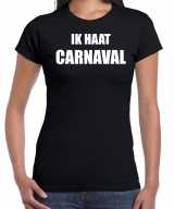 Ik haat carnaval verkleed t-shirt verkleedkleding zwart dames